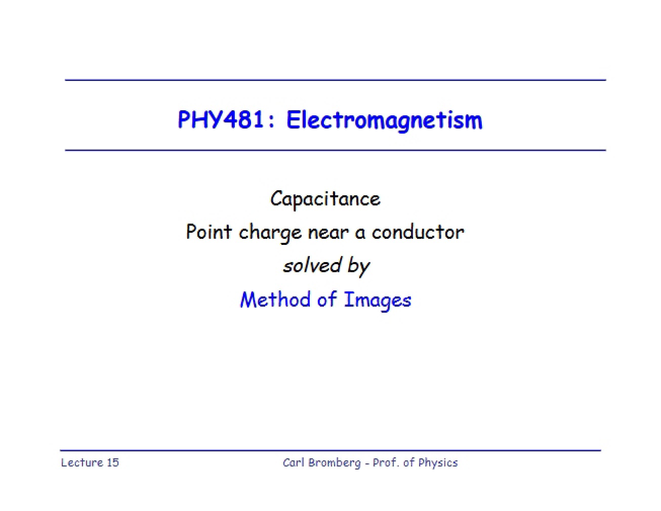 Point Charge Capacitance Near Conductor