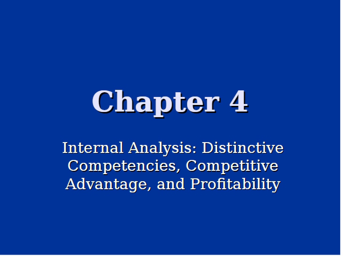 Profitability and Advantage via Distinctive Competencies