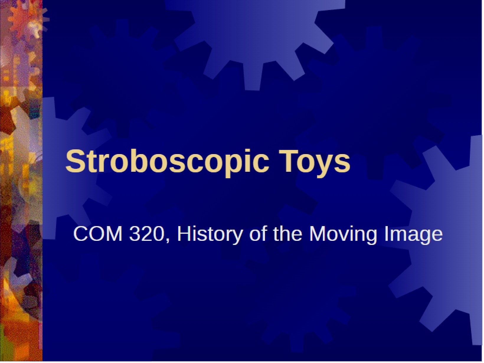 Toys, Stroboscopic