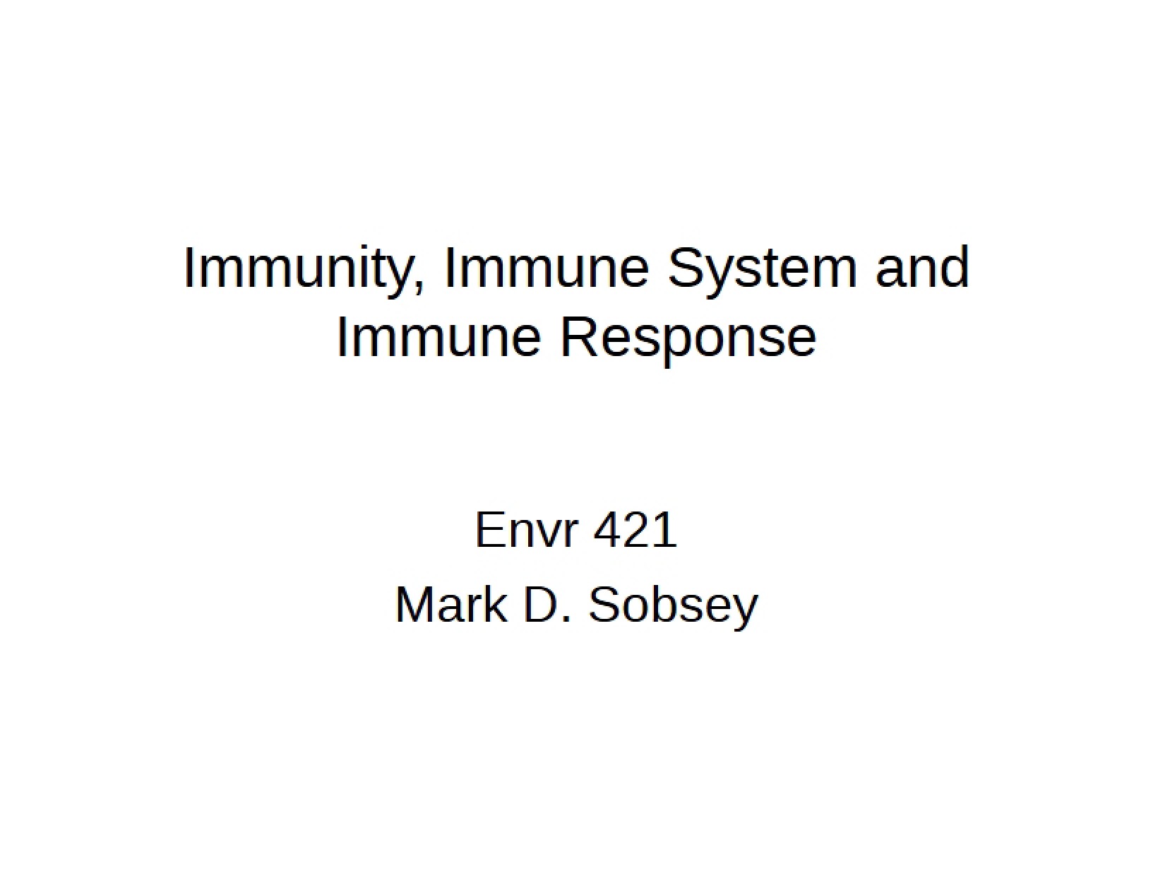 Immune System Response and Immunity