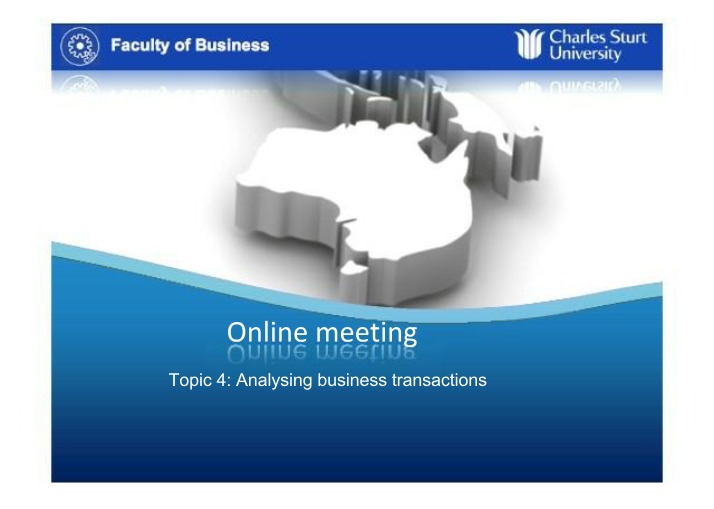 Analysing Business Transactions - ACC100 Topic 4