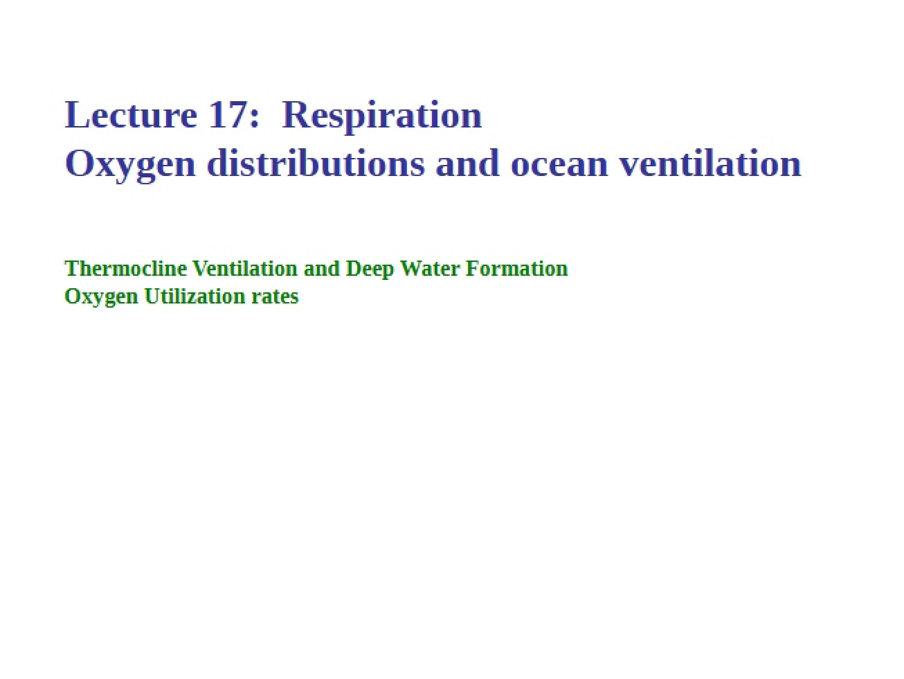 Ventilation, Oxygen Distribution, and Respiration