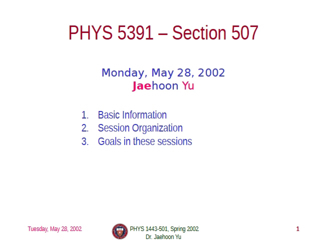 Basic Information for PHYS 5391