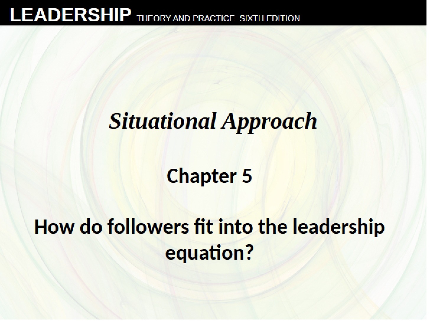 Situational Leadership Chapter 5