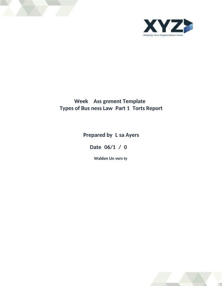 Types of Business Law - Week 3 Torts Report