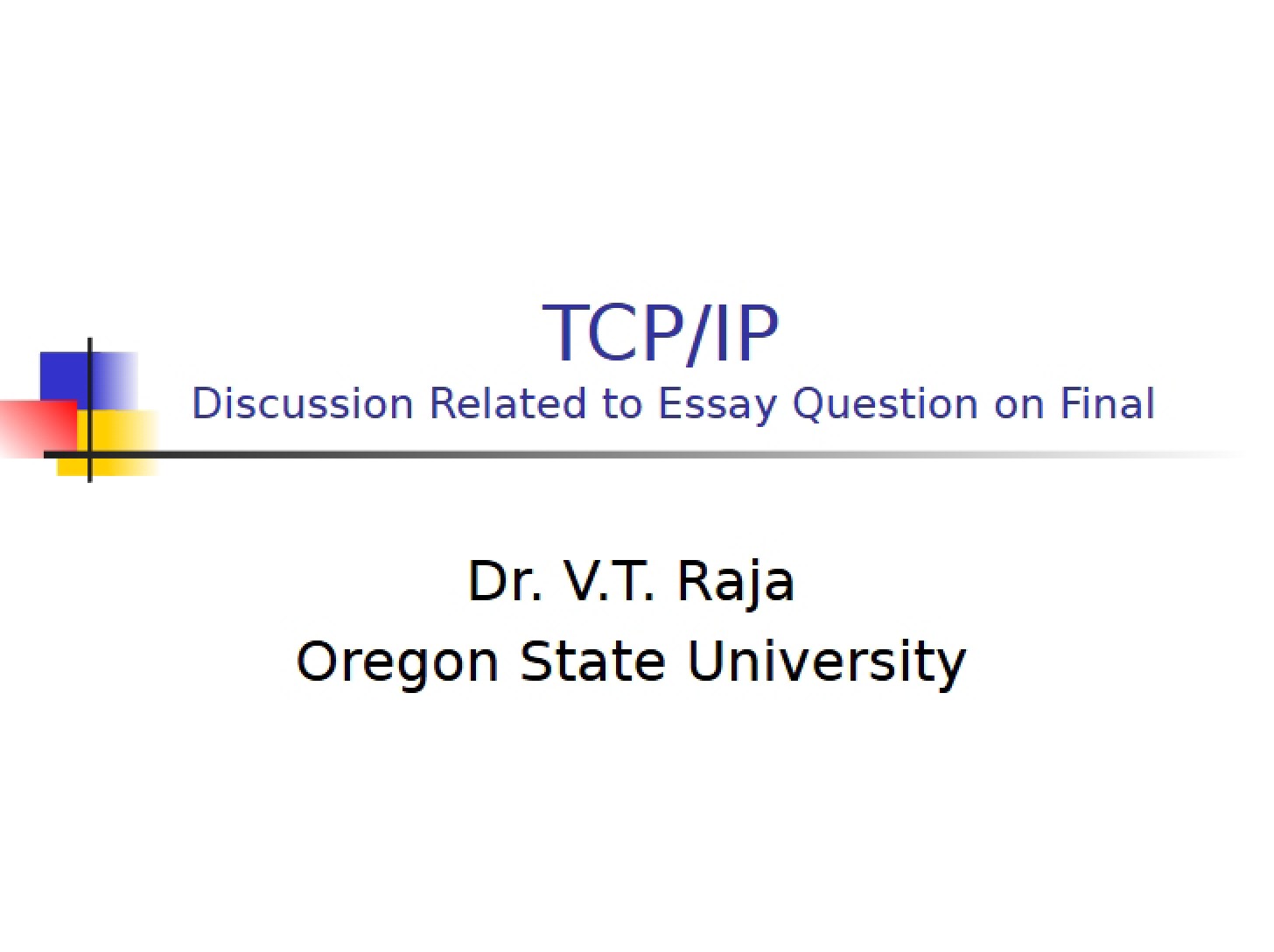 Final Essay Question TCP-IP Discussion