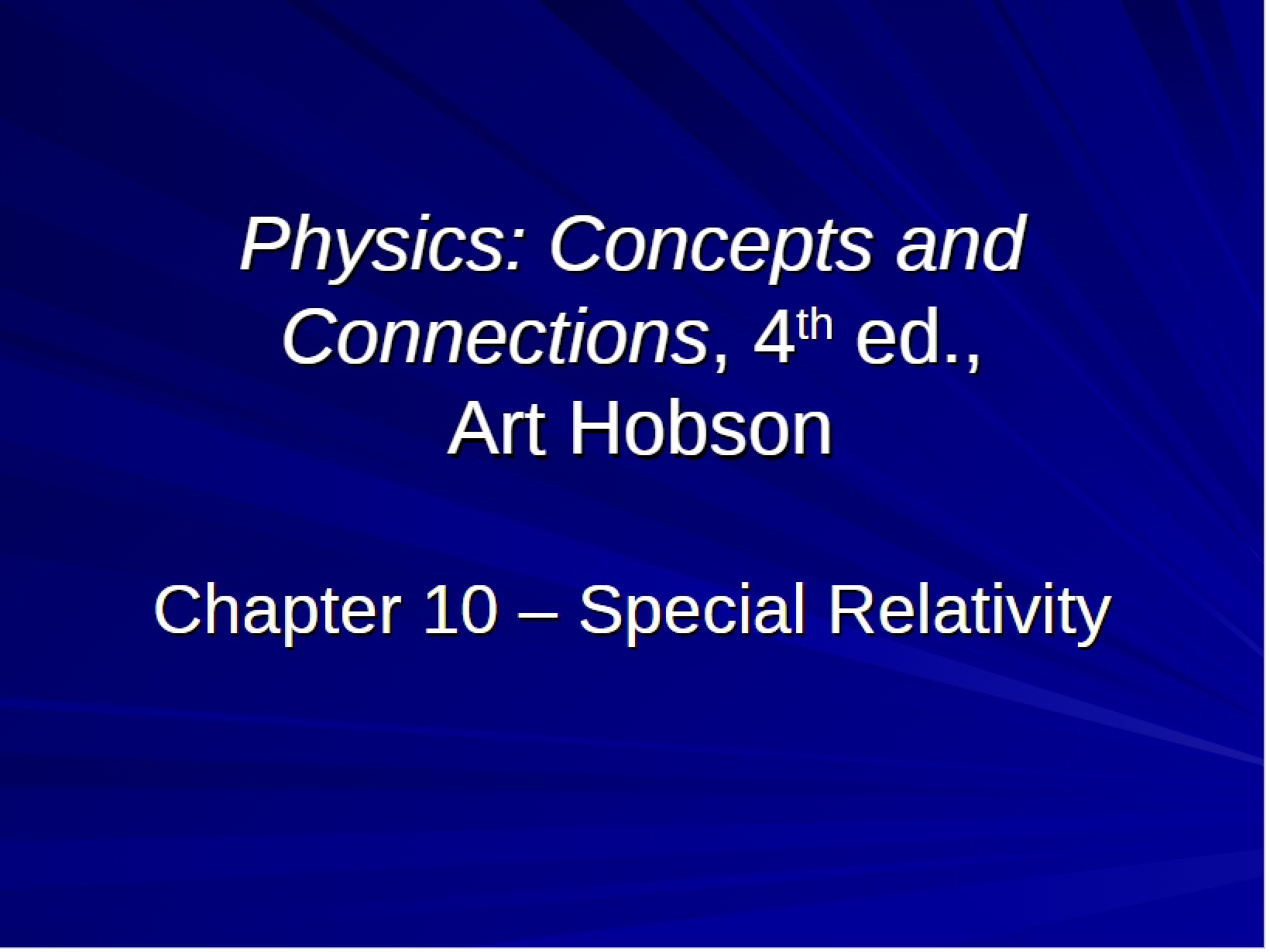 Special Relativity (Ch. Ten)