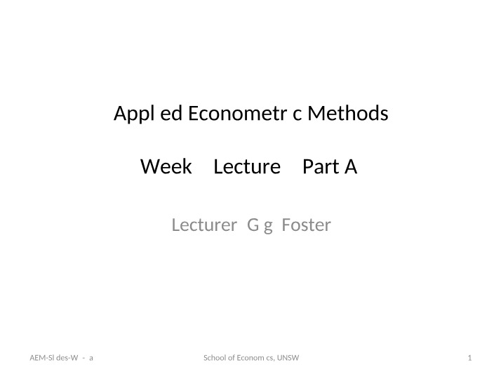 AEM - Week 3 Lecture 2a Slides