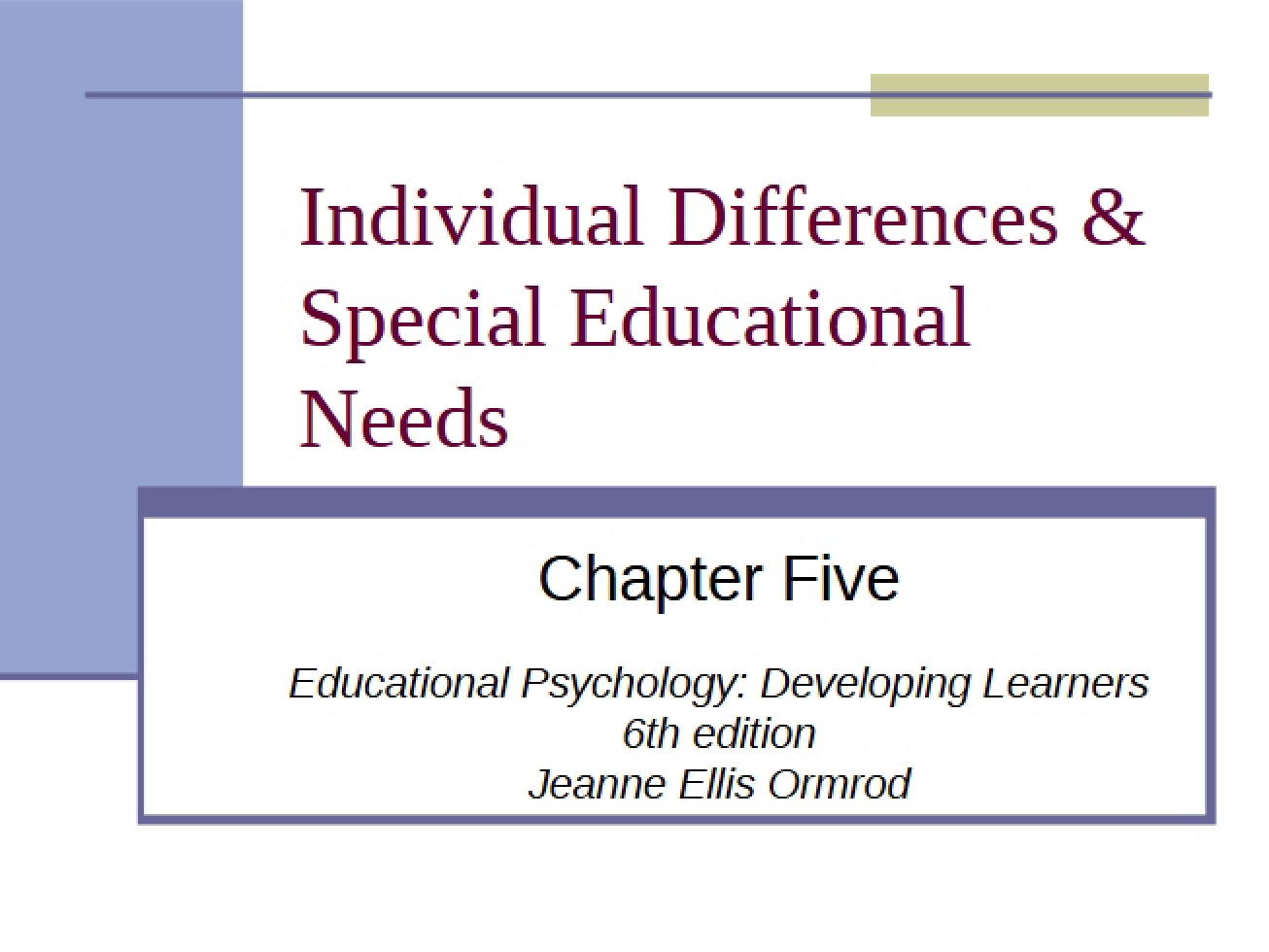 Special Educational Needs and Individual Differences
