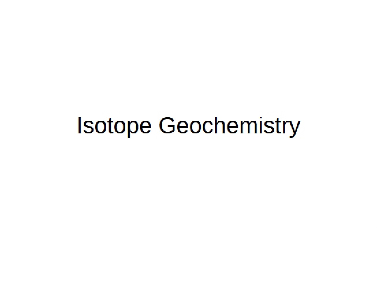 Geochemistry of Isotopes
