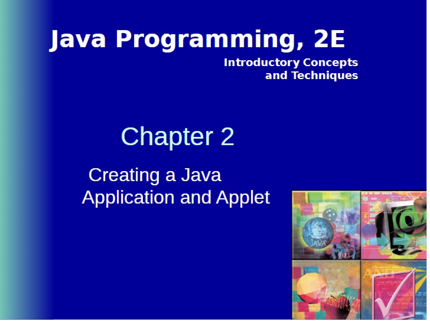 Java Applet and Application Creation (Ch 2)