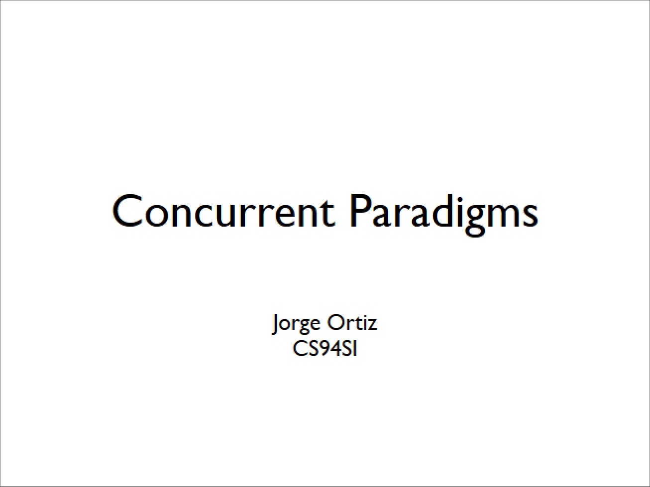 Introduction to Concurrent Paradigms