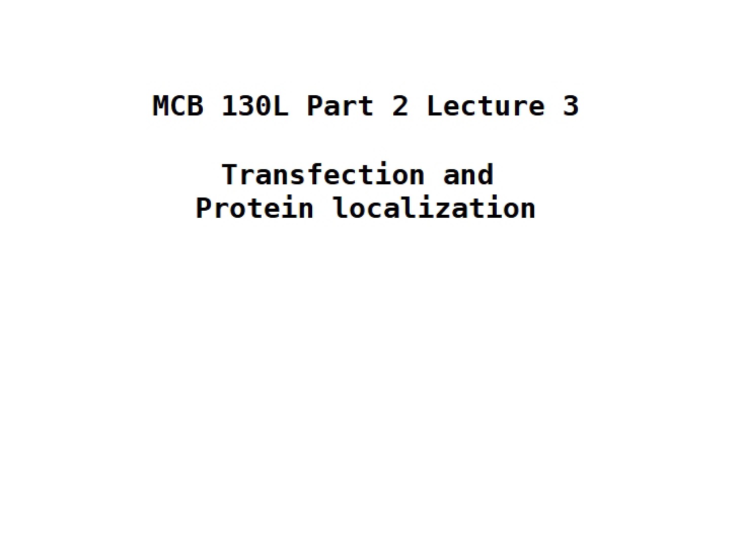 Protein Localization and Transfection