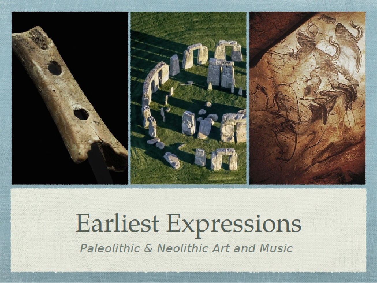 Neolithic & Paleolithic Music and Art