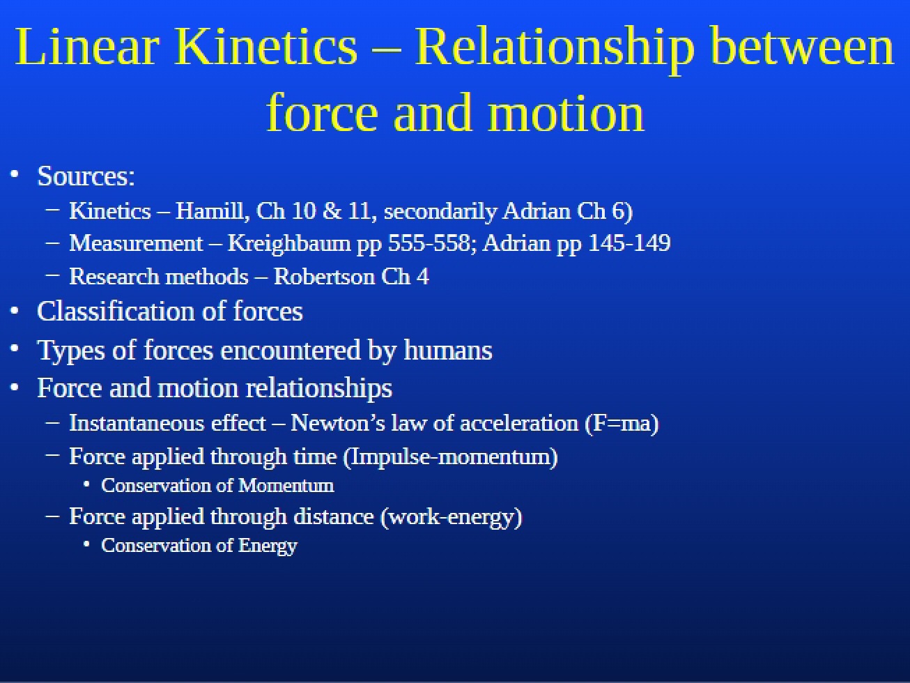 Overview of the Principles of Linear Kinetics