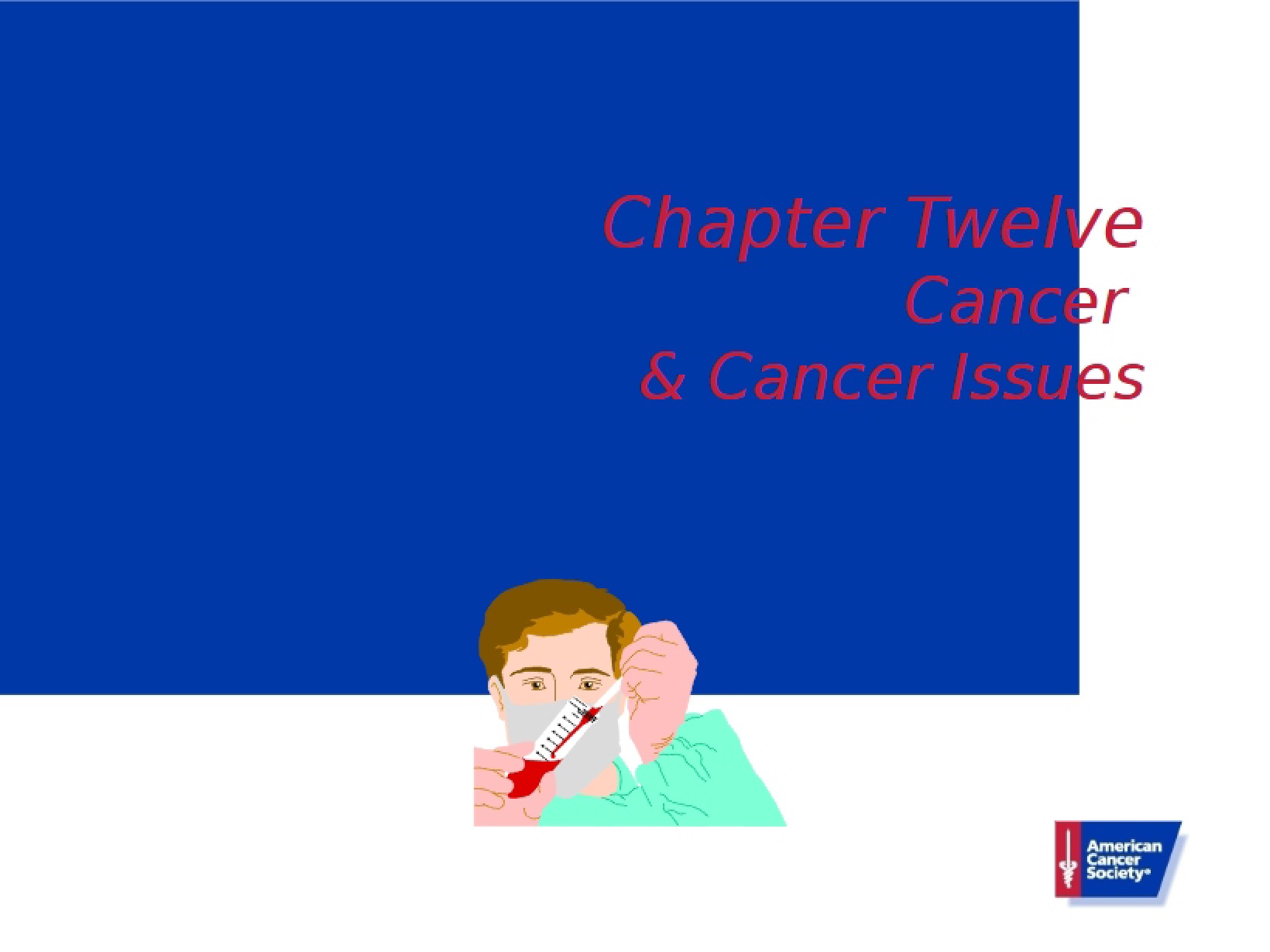 Chapter 12 Overview of Cancers