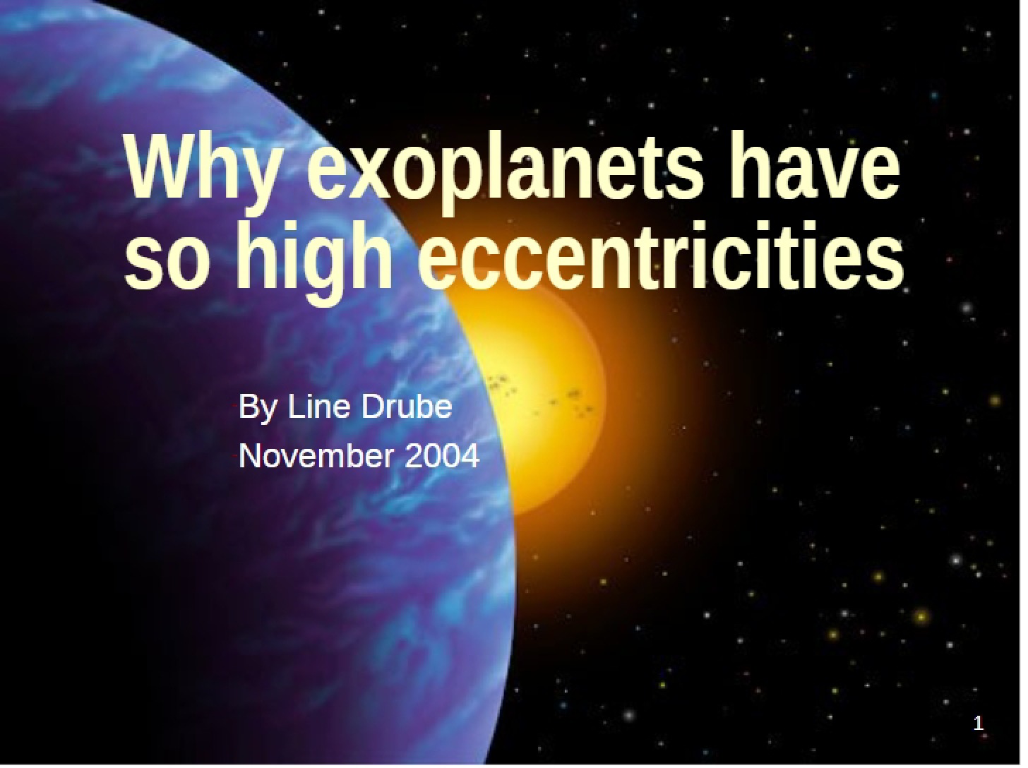High Eccentricities of Exoplanets
