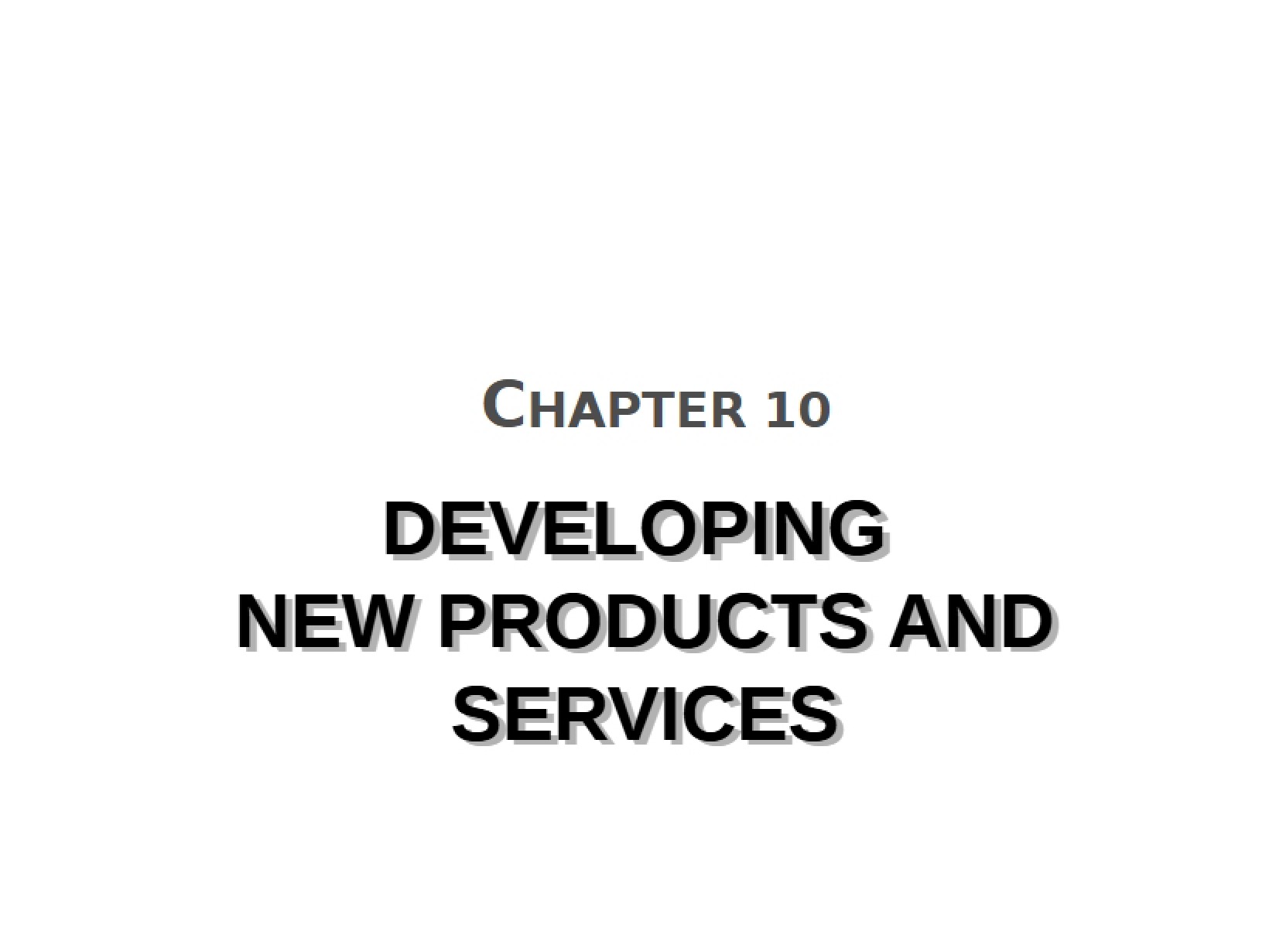 Developing New Services and Products (Chapter 10)