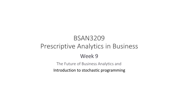 The Future of Business Analytics (Week 9)