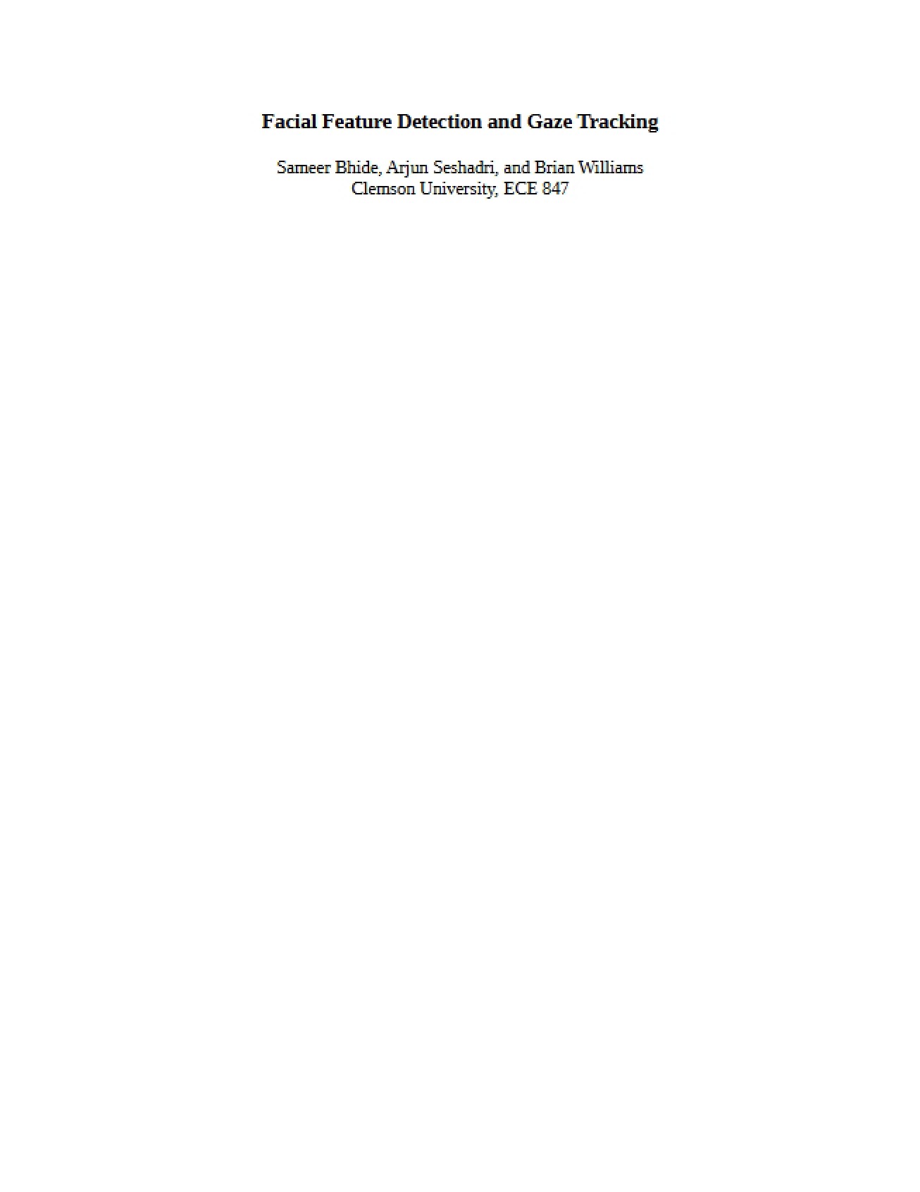 Gaze Tracking and Facial Feature Detection