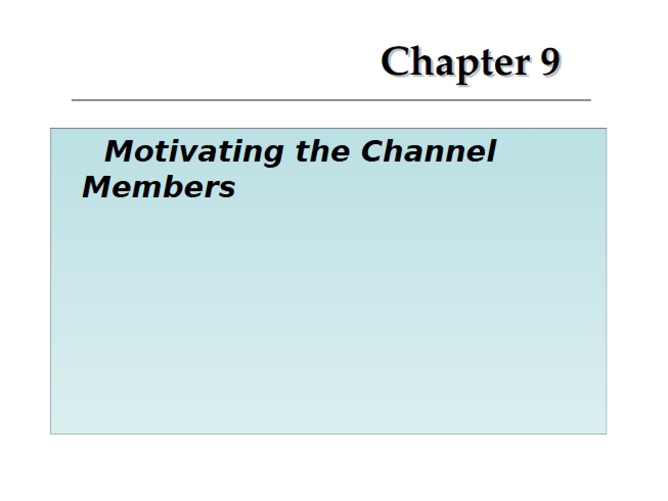 Methods for Motivating Channel Members