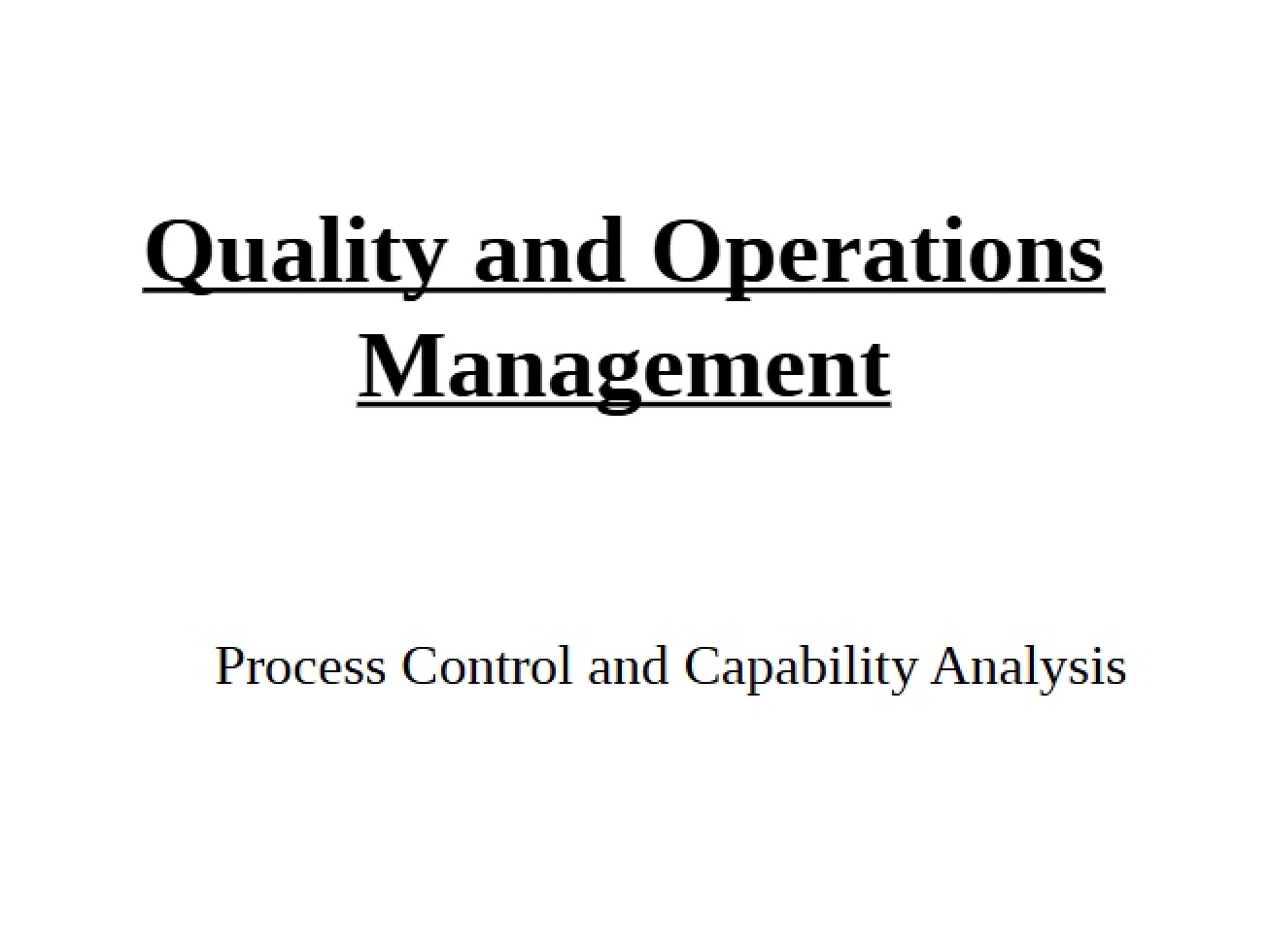 Analysis of Process Control and Capability