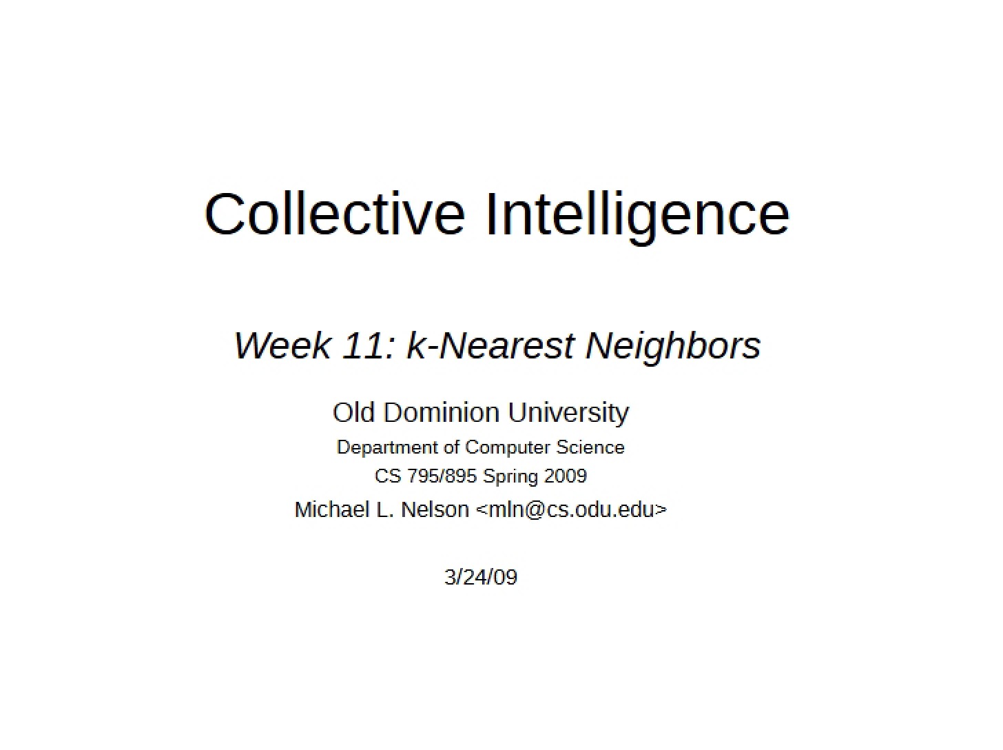 Intelligence of the Collective - CS 895