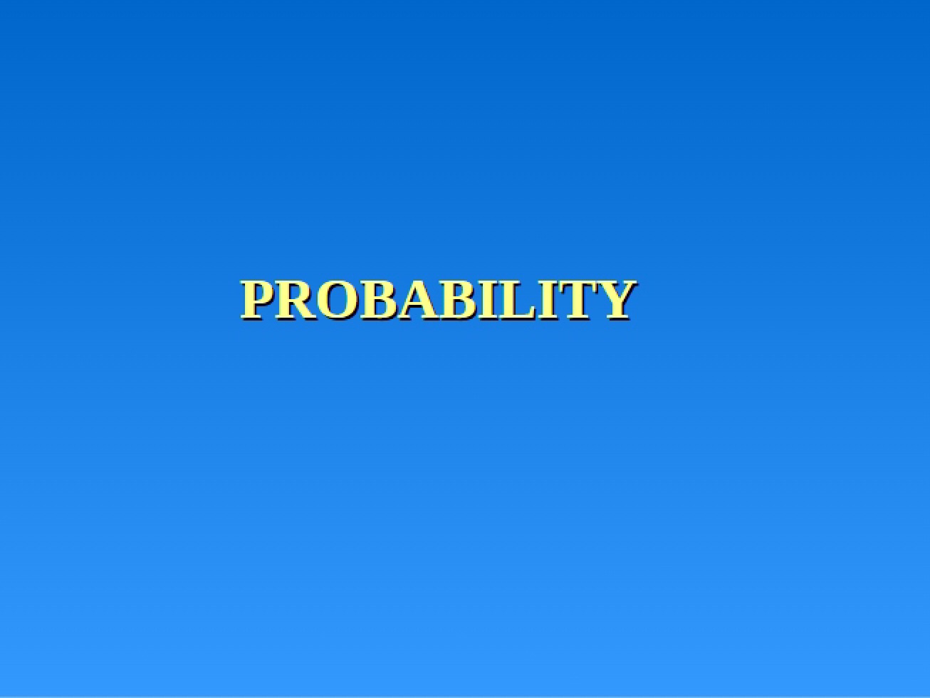 Probability Module Six