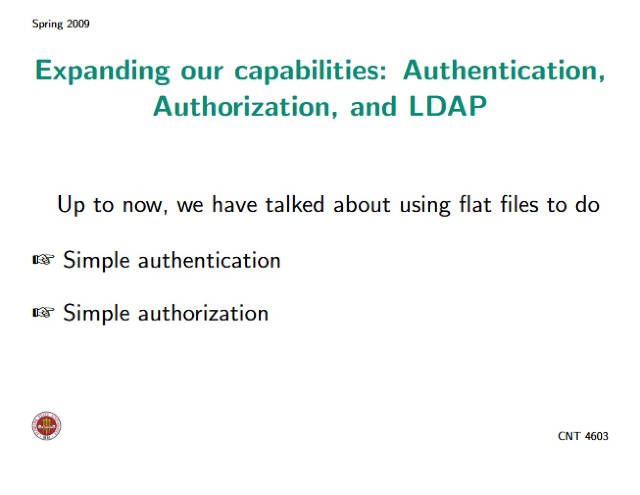 LDAP, Authentication, and Authorization for System Expansion