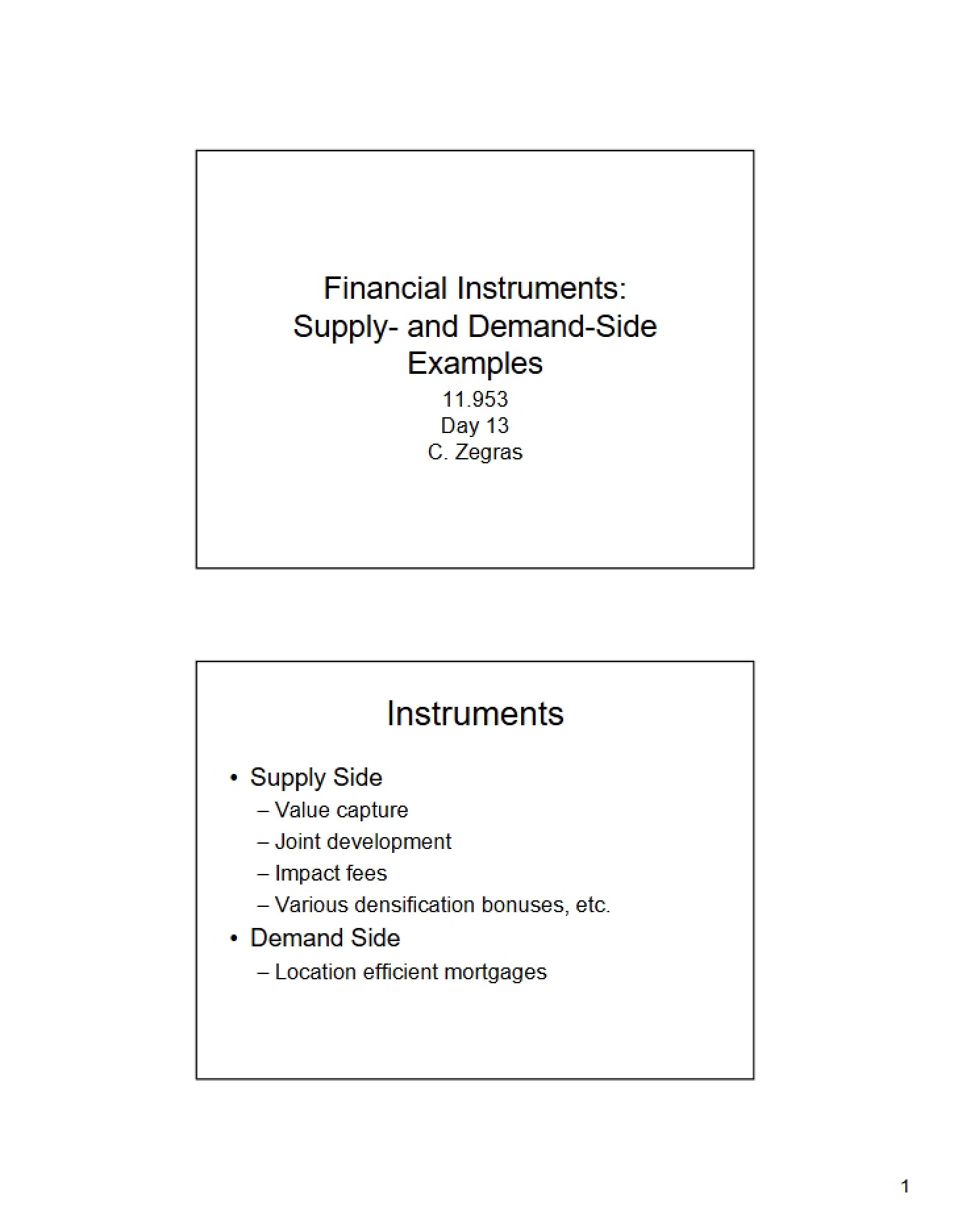Supply and Demand Side Financial Instruments