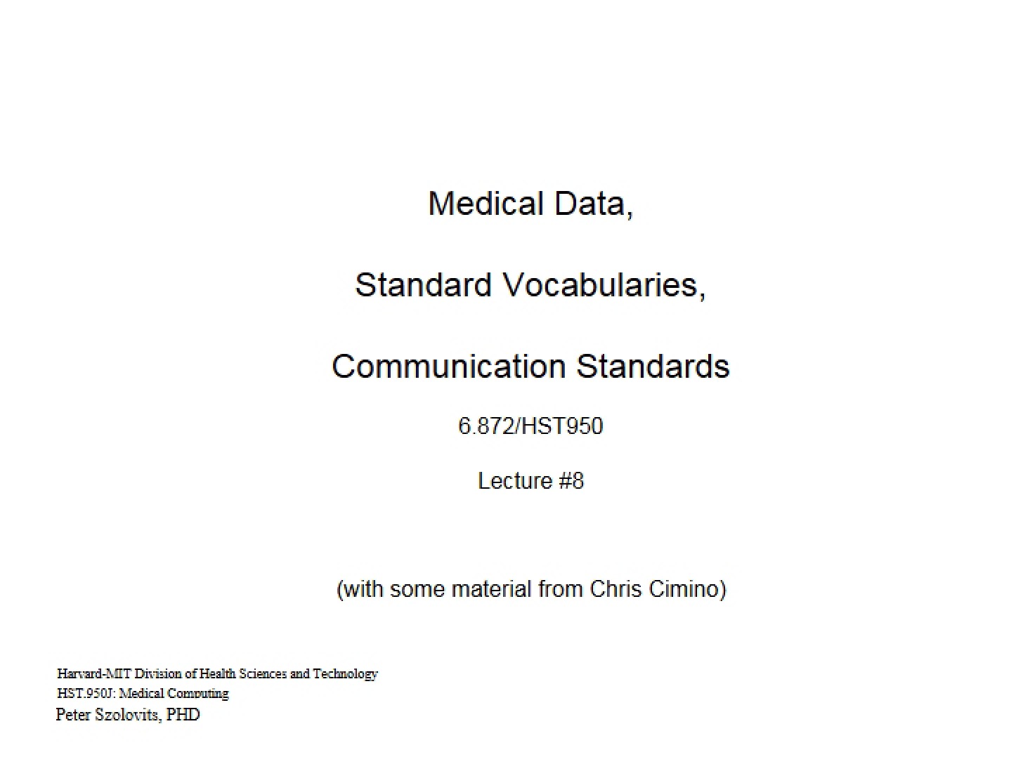 Medical Data Standards and Communication