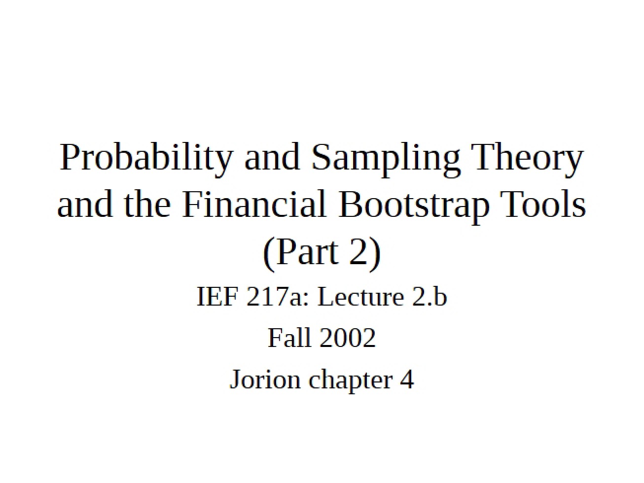 Bootstrap Tools, Sampling Theory, and Probability - Part 2