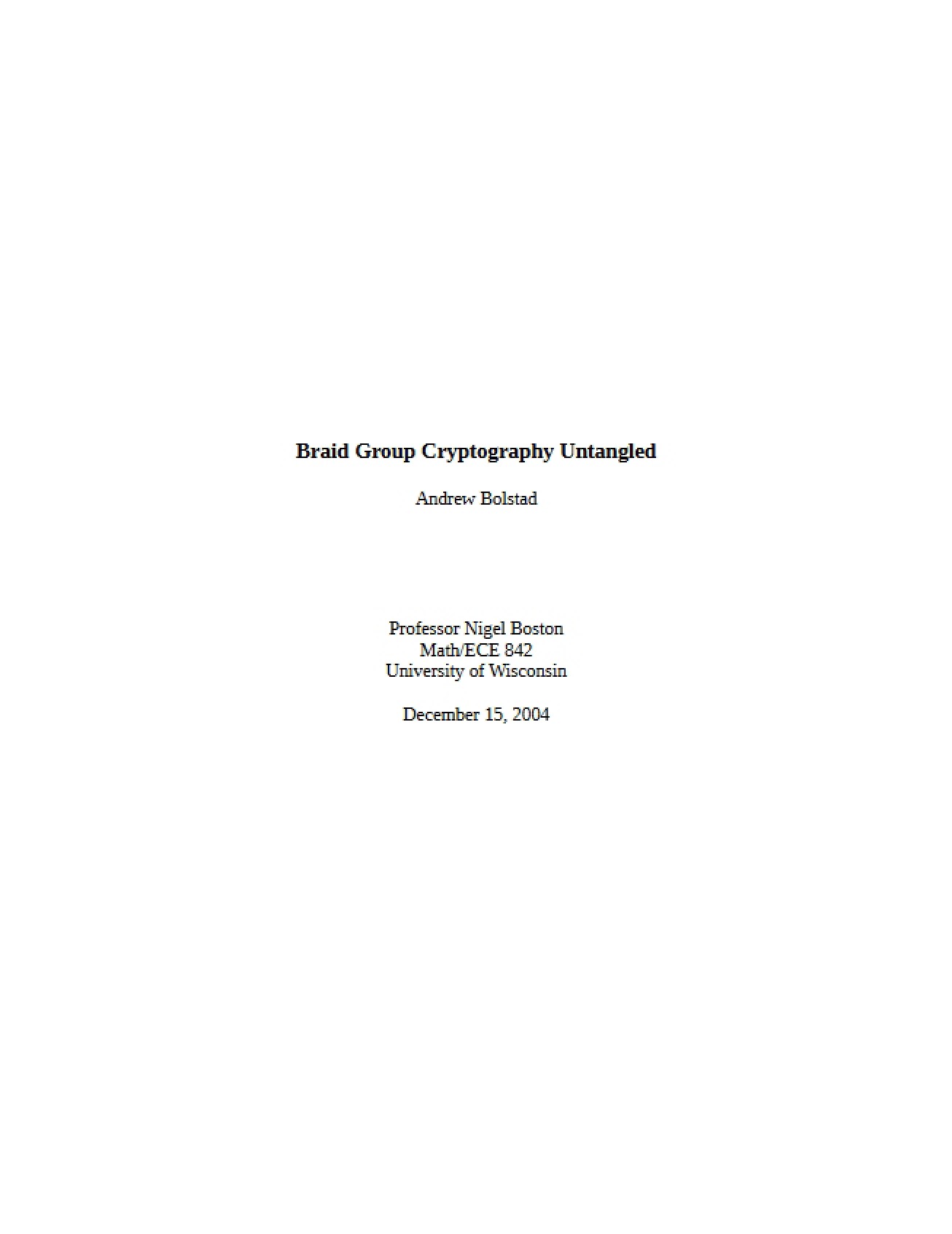 Untangling Braid Group Cryptography