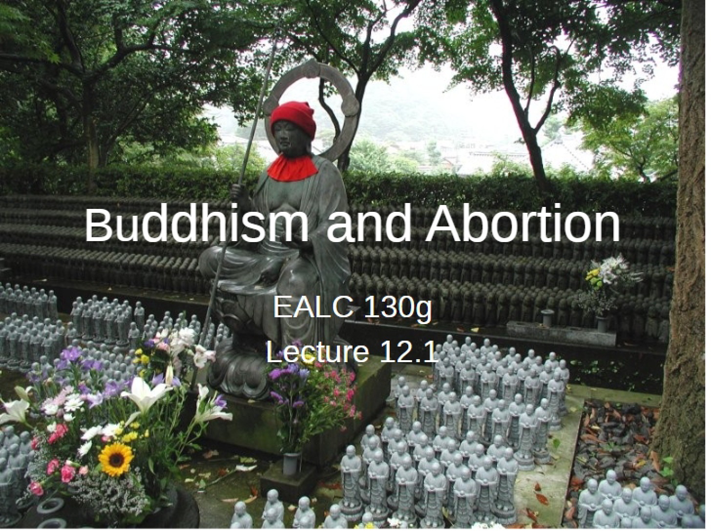 Spring 10 Abortion and Buddhism (12.1)