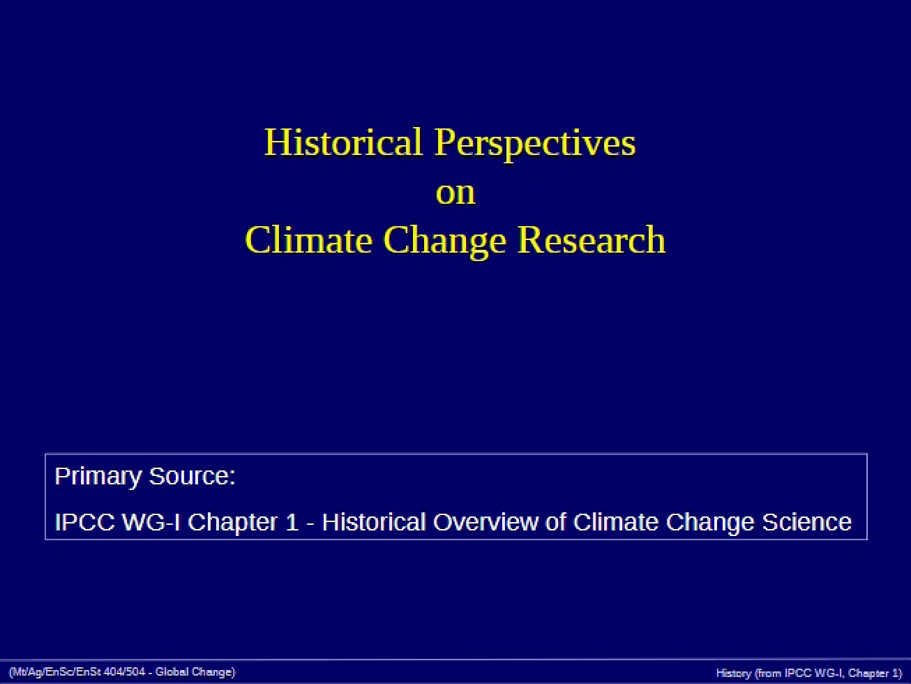 Historical View of Climate Change Research