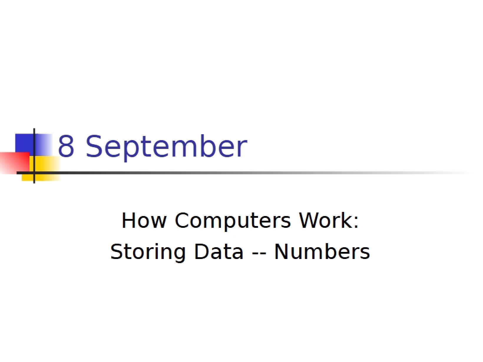 Number Storage How Computers Work