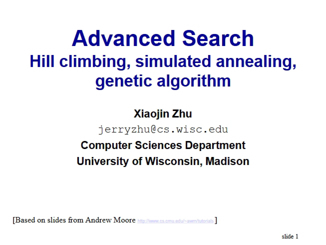 Genetic Algorithms, Simulated Annealing, and Hill Climbing Search