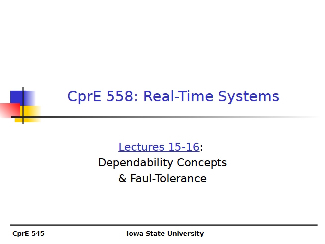 Lectures 15 and 16 on Real-Time Systems
