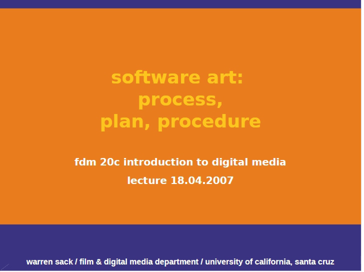Process, Plan, Procedure Software Art