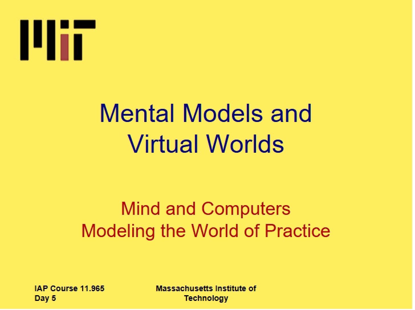 Virtual Worlds and Mental Models
