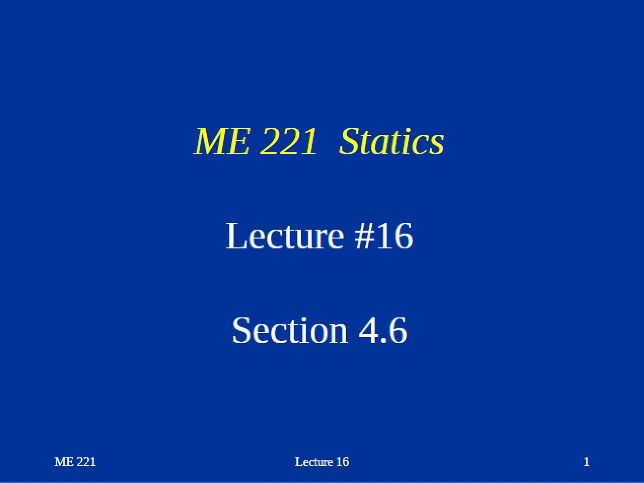 Lecture 16 Section 4.6