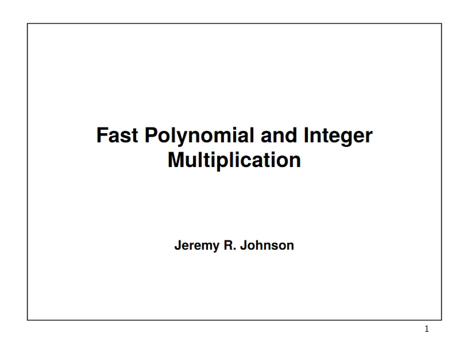 Integer and Fast Polynomial Multiplication