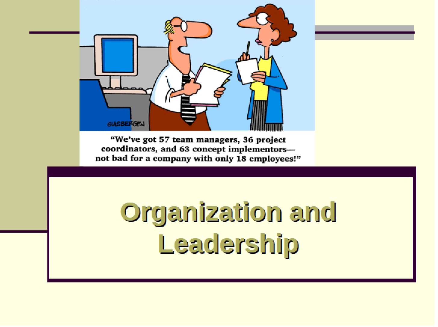 Leadership and Organization