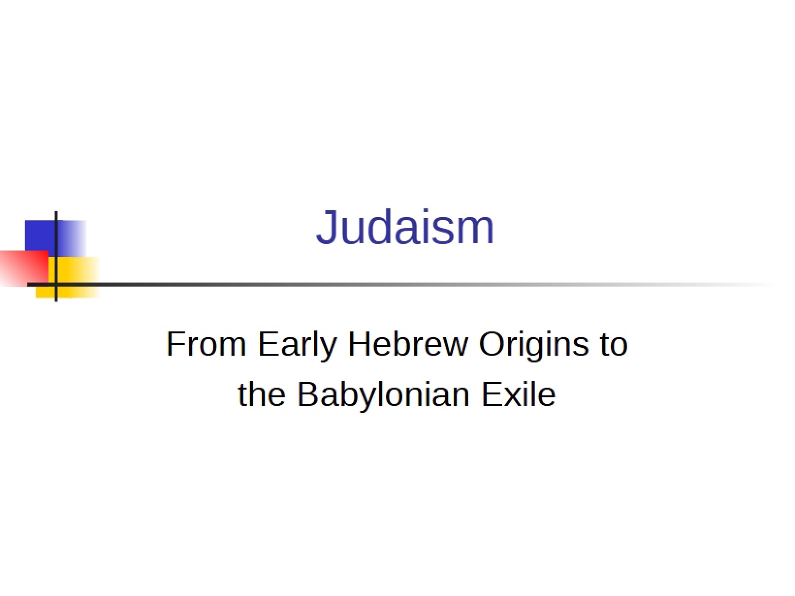 Judaism Part One