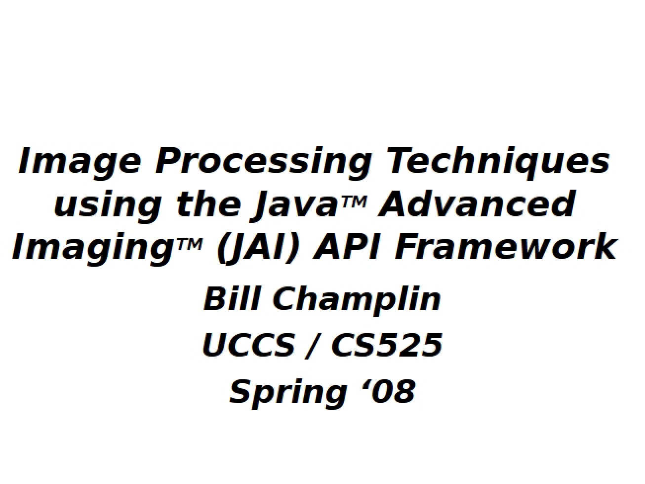 Second Look at Java-Based Image Processing Techniques