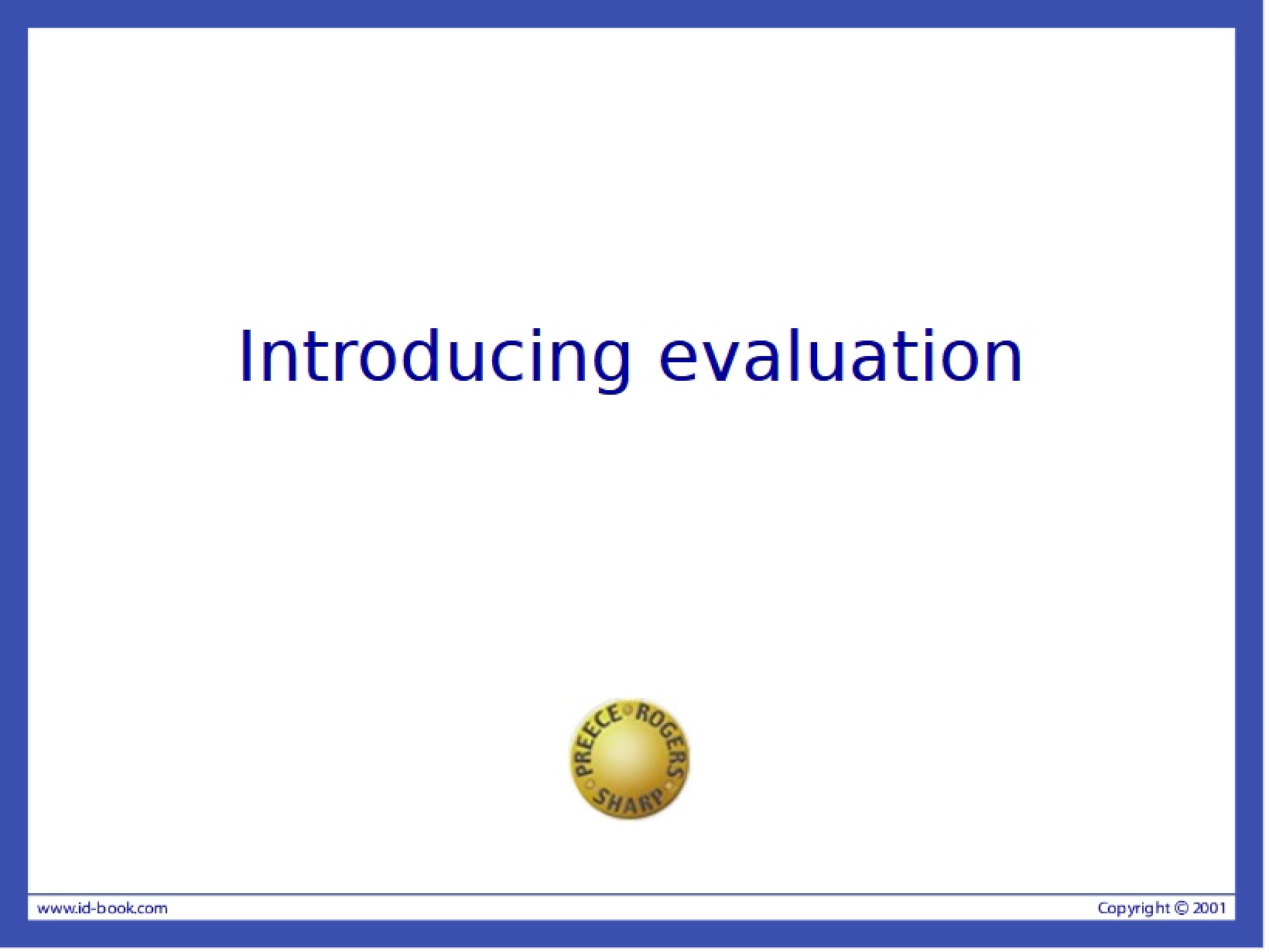Introduction to Evaluation