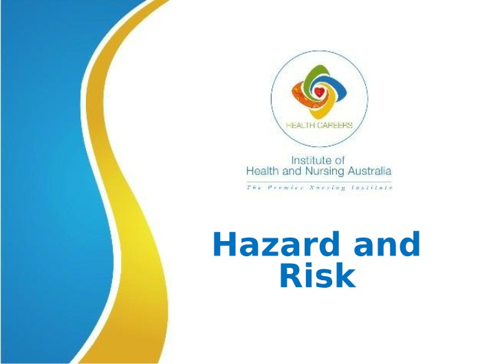 Understanding Risk and Hazards in Healthcare