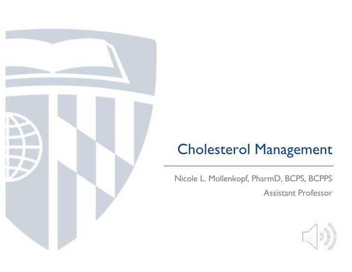 Full Slides for Cholesterol Management