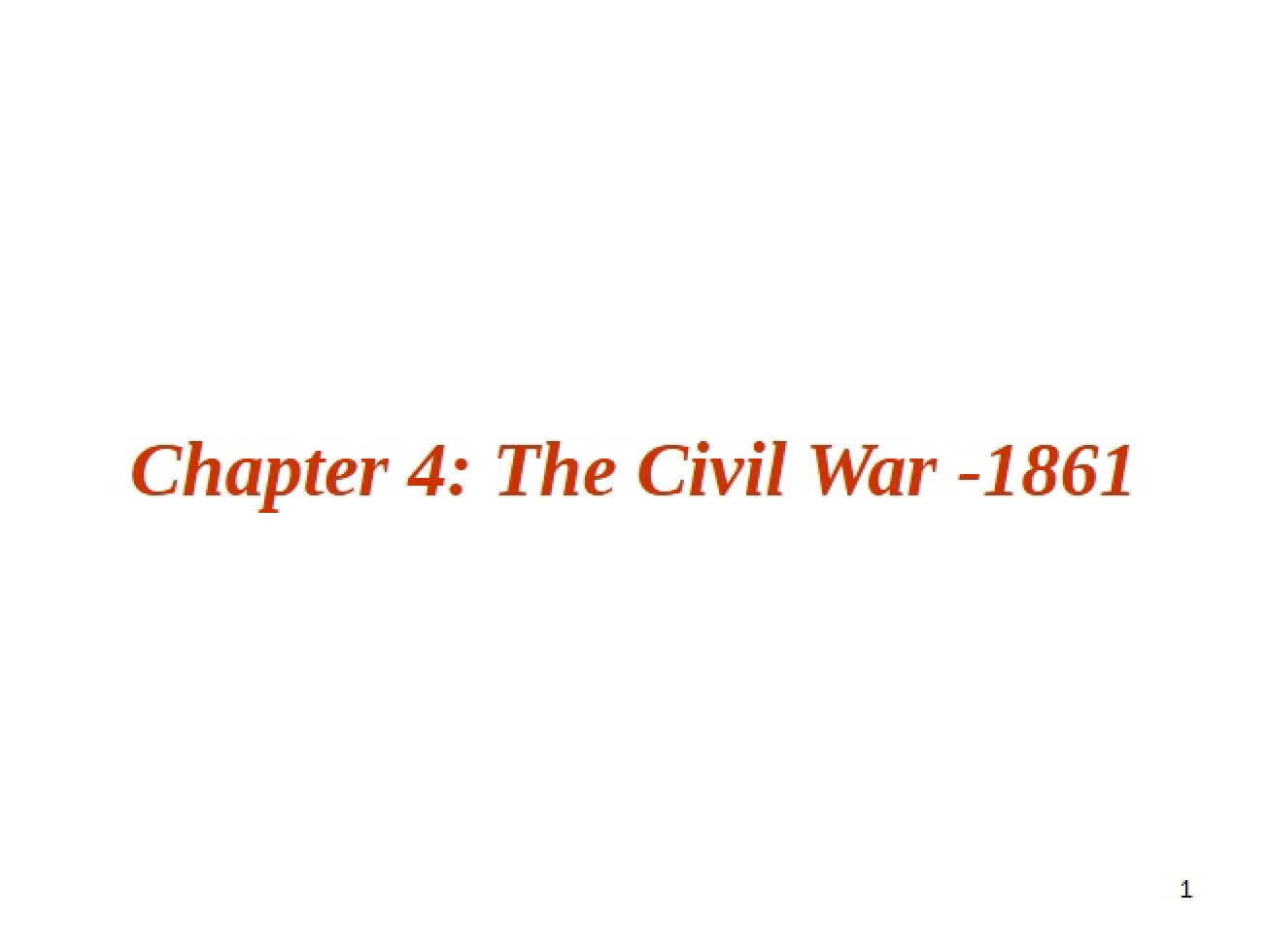 1861 Civil War (Chapter 4)