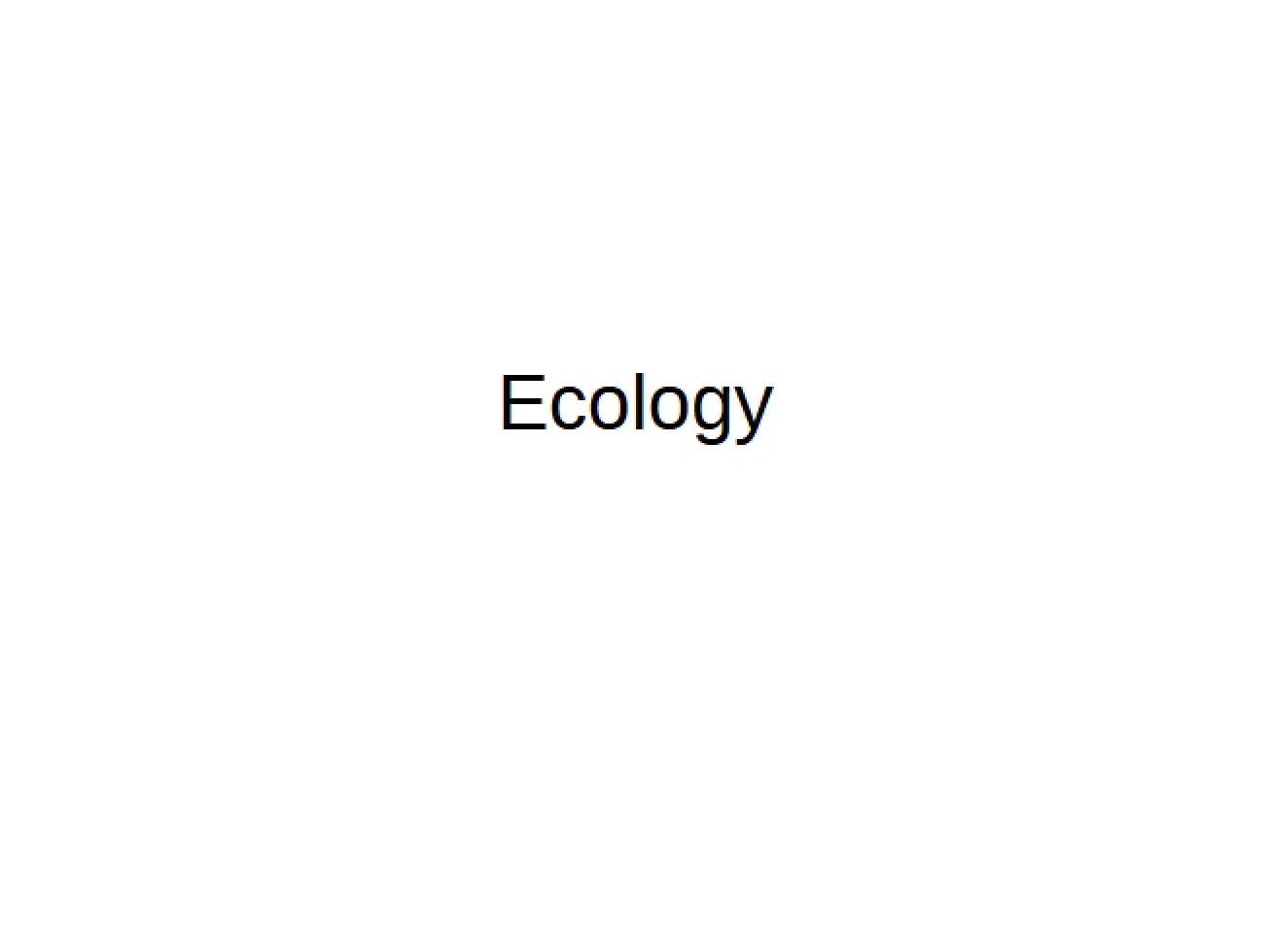 General Biology Ecology